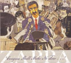 Frank Zappa : Congress Shall Make No Law . . .